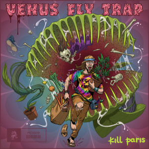 Kill Paris的专辑Venus Fly Trap