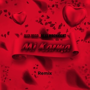 Album Mi Karma (Remix) from Mike Moonnight