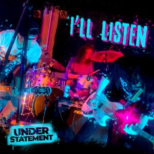 Understatement的專輯I'll Listen