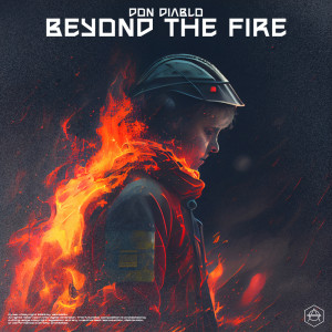 Beyond the Fire dari Don Diablo