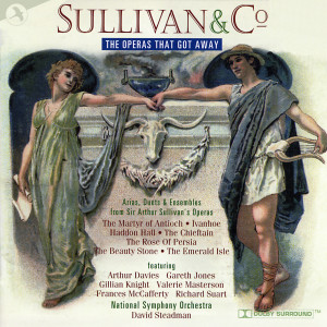 Sullivan & Co. : The Operas That Got Away