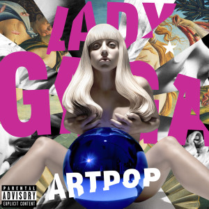 收聽Lady GaGa的ARTPOP歌詞歌曲