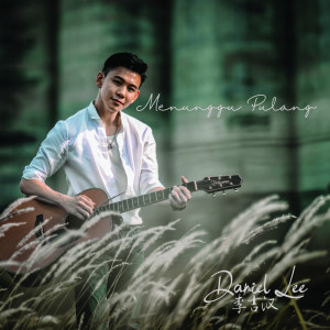 Daniel Lee的专辑Menunggu Pulang