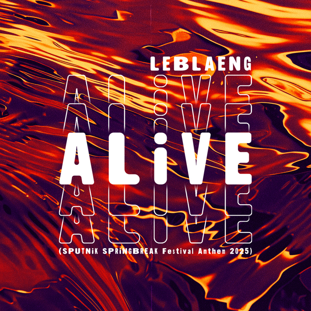 Alive (Sputnik Springbreak Festival Anthem 2025 / Senes Remix)