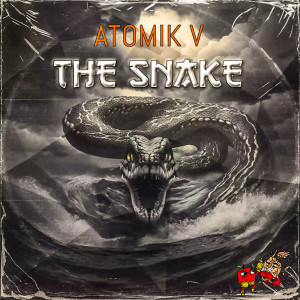 Listen to The Snake song with lyrics from Atomik V