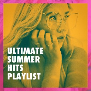 Ultimate Summer Hits Playlist dari Ultimate Hits