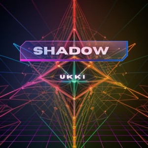 收聽Ukki的Shadow歌詞歌曲