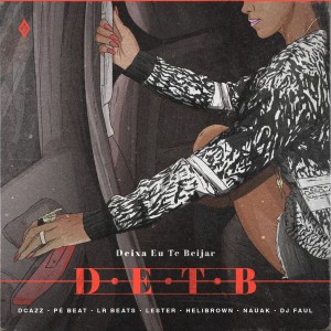 ดาวน์โหลดและฟังเพลง Deixa Eu Te Beijar พร้อมเนื้อเพลงจาก Artefato