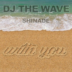 收聽DJ THE WAVE的With You (Extended Mix)歌詞歌曲