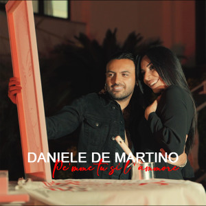 Listen to Pe' mme tu si' l'ammore song with lyrics from Daniele De Martino