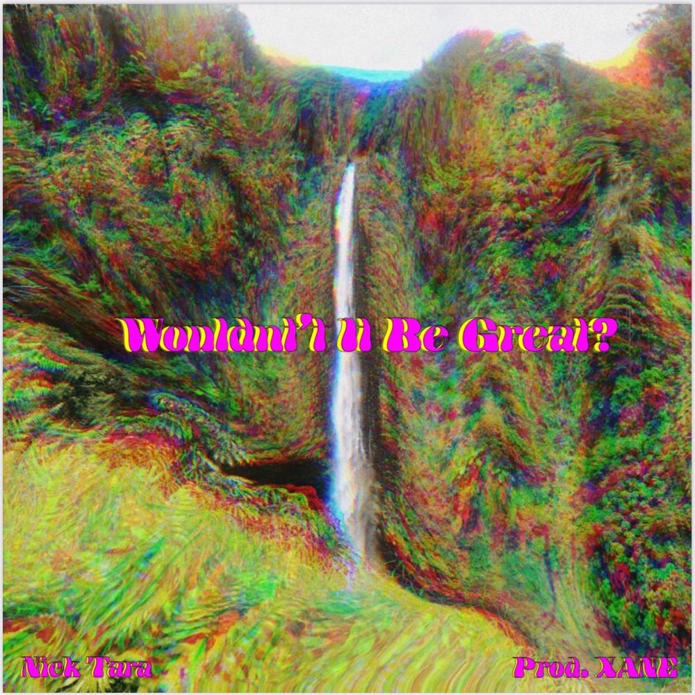 Wouldn't It Be Great? (Explicit)