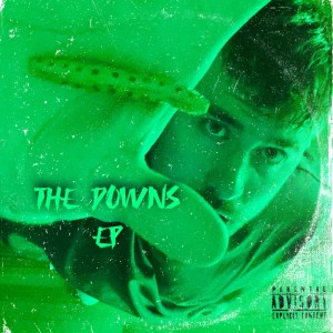 TCintheMix的专辑The Downs (Explicit)