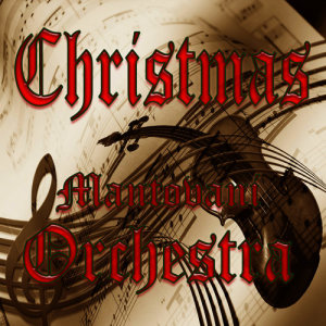 ดาวน์โหลดและฟังเพลง White Christmas พร้อมเนื้อเพลงจาก Mantovani & His Orchestra