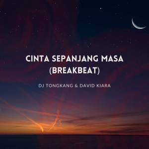 อัลบัม Cinta Sepanjang Masa (Breakbeat) ศิลปิน DJ Tongkang