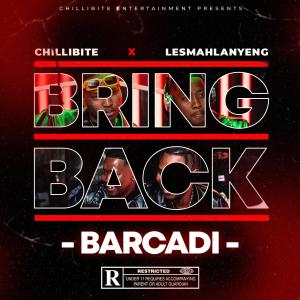 Chillibite的專輯Bring Back Barcadi, Vol. 2