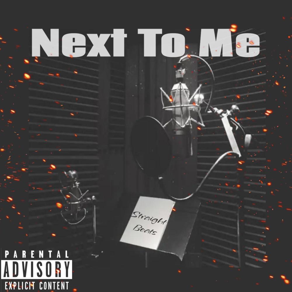 Next to me (feat. Whallex) (Explicit)