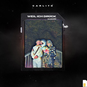 Album Weil Ich Drück (Explicit) from Carlito