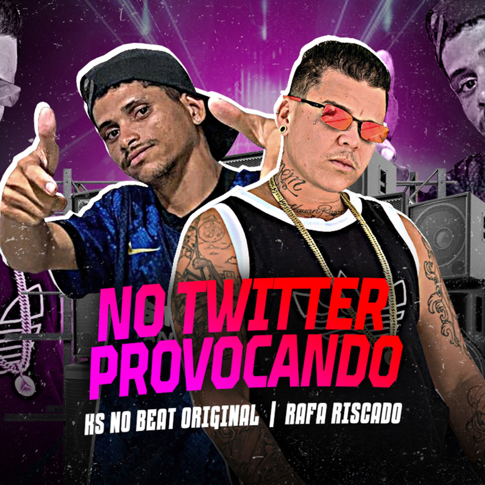 No Twitter Provocando (Explicit)