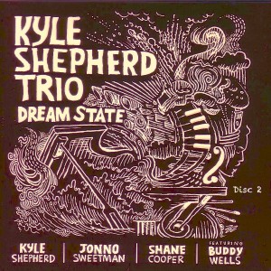 Kyle Shepherd Trio的專輯Dream State - Disc 2