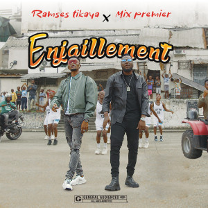 收听Ramses Tikaya的Enjaillement歌词歌曲