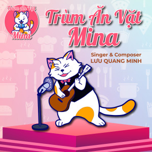 Album Trùm Ăn Vặt Mina from Lưu Quang Minh