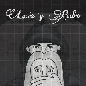 Pance的專輯Lucia y Pedro (Explicit)