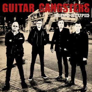 Guitar Gangsters的專輯Being Stupid