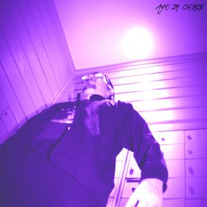收聽Jyanigma的AYO IM COMIN (feat. Oolong & S E E N) (Explicit)歌詞歌曲