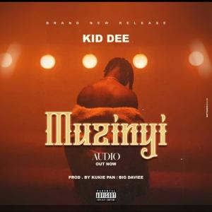 收听kid dee的Muzinyi歌词歌曲