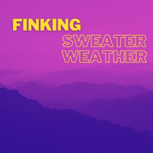 Album Sweater Weather from Finking