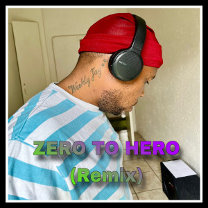 Album Zero to Hero (Remix) [Explicit] from Weckly Jay