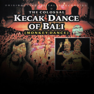 อัลบัม The Colossal Kecak Dance ศิลปิน Maharani Record