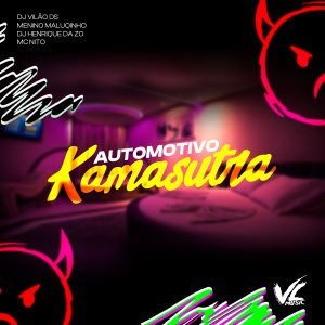 ดาวน์โหลดและฟังเพลง Automotivo Kamassutra (Explicit) พร้อมเนื้อเพลงจาก Menino Maluquinho