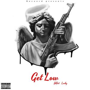 ดาวน์โหลดและฟังเพลง Get Low (feat. JDot) (Explicit) พร้อมเนื้อเพลงจาก Leeky