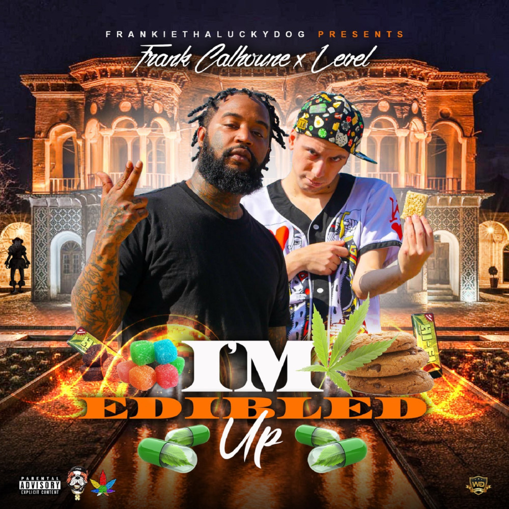 I'm Edibled Up (Explicit)