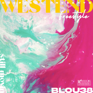 Album Westend Freestyle (Explicit) oleh Blou38
