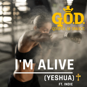Album I'm Alive (Yeshua) from Gospel of Dance