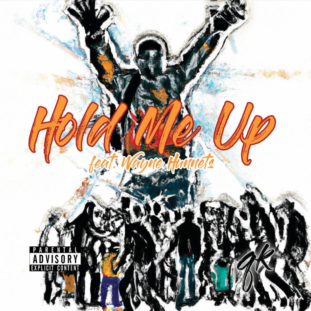 Hold Me Up (feat. Wayne Hunnets) (Explicit)