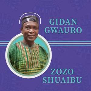 Zozo Shuaibu的專輯Gidan Gwauro