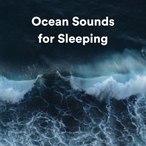Ocean Sounds for Sleeping dari Ocean Waves Radiance