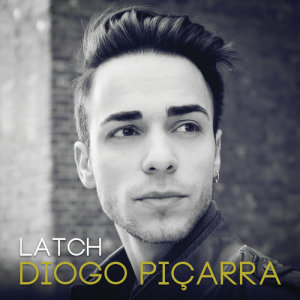 收聽Diogo Piçarra的Latch歌詞歌曲