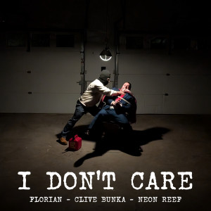Listen to I Don't Care (Explicit) song with lyrics from Florian