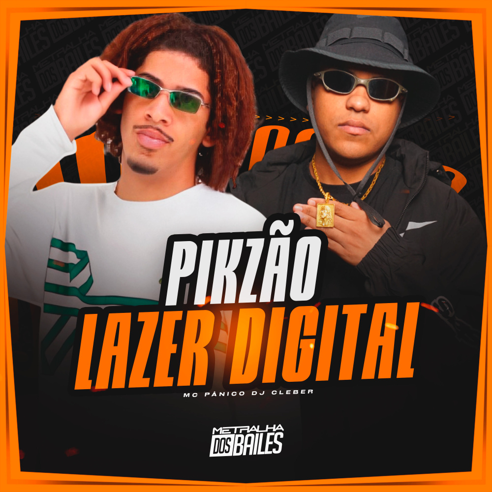 Pikzão Lazer Digital (Explicit)