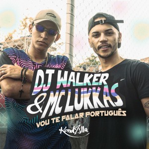 อัลบัม Vou Te Falar Português (Explicit) ศิลปิน DJ Walker