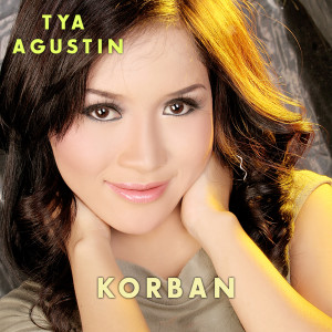 ดาวน์โหลดและฟังเพลง Korban พร้อมเนื้อเพลงจาก Tya Agustin