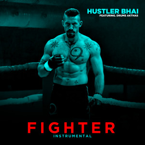 收听Hustler Bhai的Fighter (Instrumental)歌词歌曲