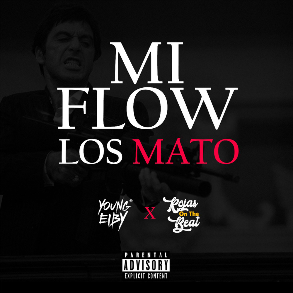 Mi Flow Los Mato (Explicit)