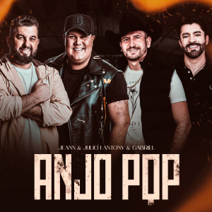 ดาวน์โหลดและฟังเพลง Anjo PQP (feat. Antony & Gabriel) (Ao Vivo) พร้อมเนื้อเพลงจาก Jeann & Julio