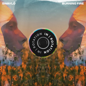 Album Burning Fire from Swaylo