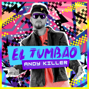 Listen to El Tumbao (Explicit) song with lyrics from Andy Killer